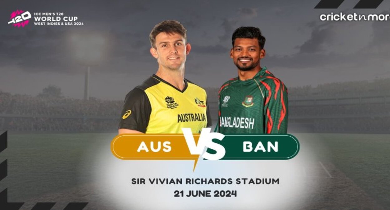 AUS vs BAN: Dream11 Prediction Match 44, ICC T20 World Cup 2024