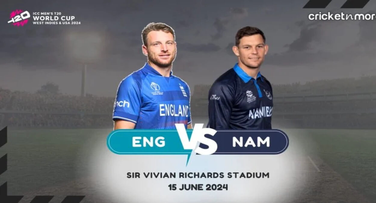 NAM vs ENG: Dream11 Prediction Match 34, ICC T20 World Cup 2024